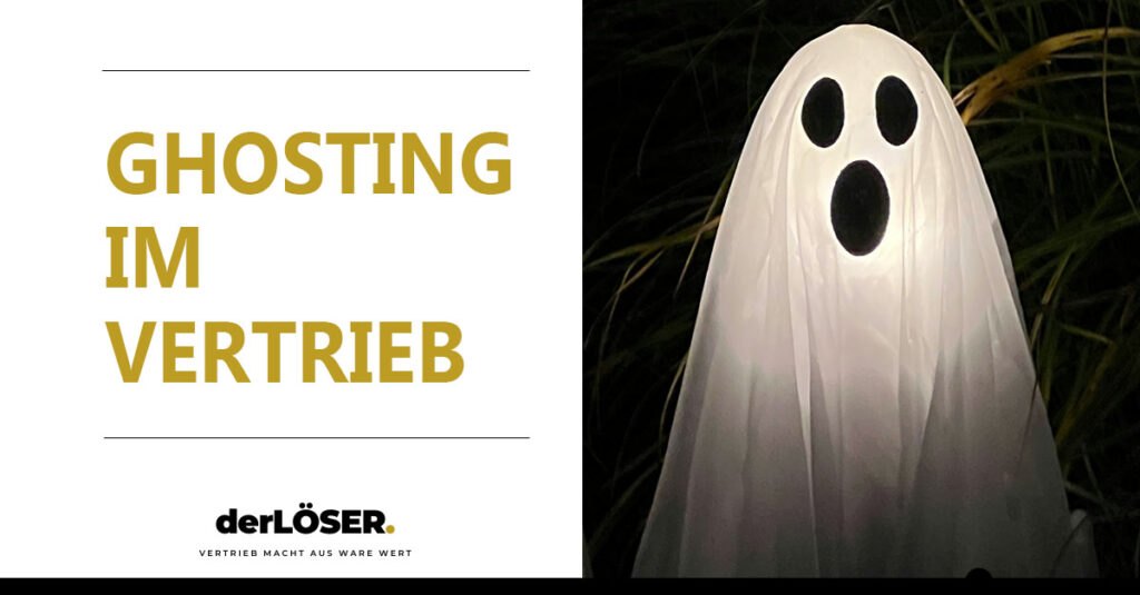 Ghosting im Vertrieb - derLÖSER