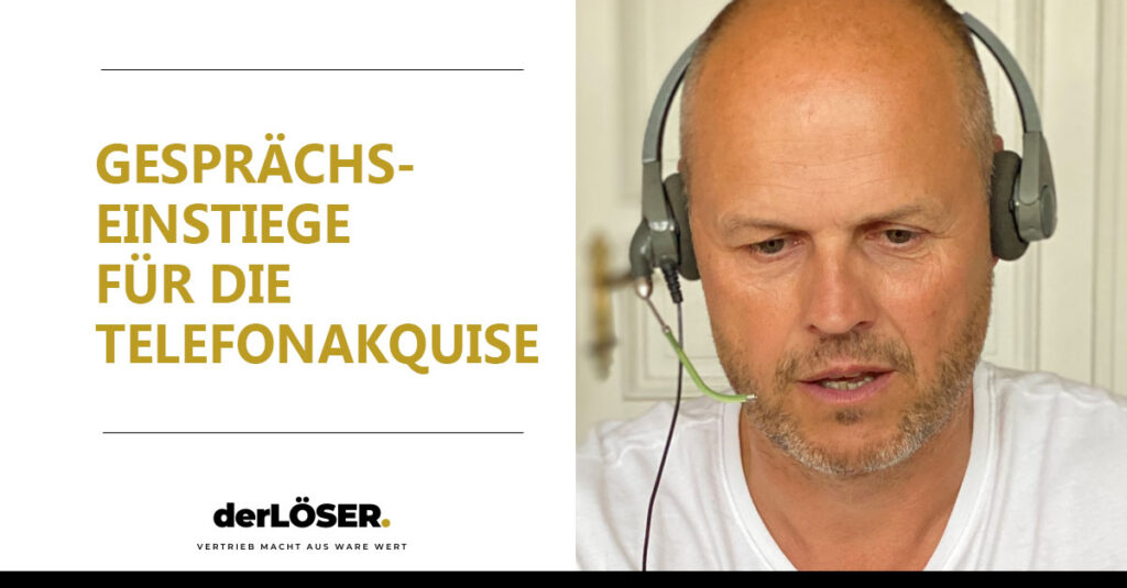 Telefonakquise - Gesprächseinstiege -derLÖSER